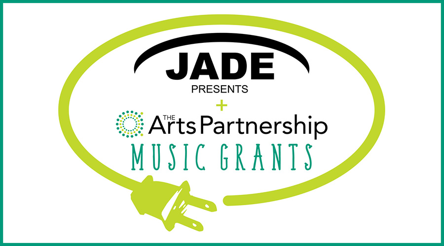 Jade Presents Arts Partnership Grantees Announced